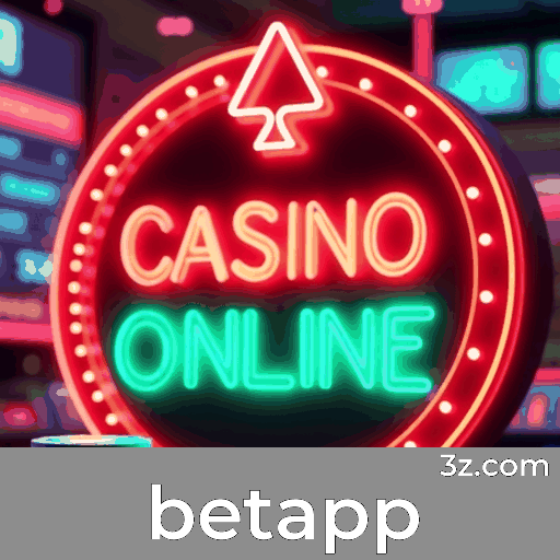 betapp: Seu Cassino Online e Apostas Seguras